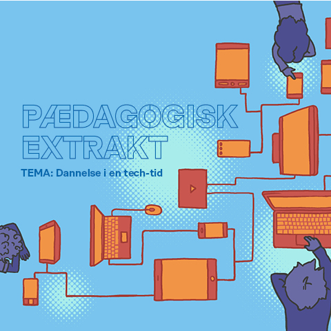 Pædagogisk Extrakt 15 - Dannelse i en tech-tid