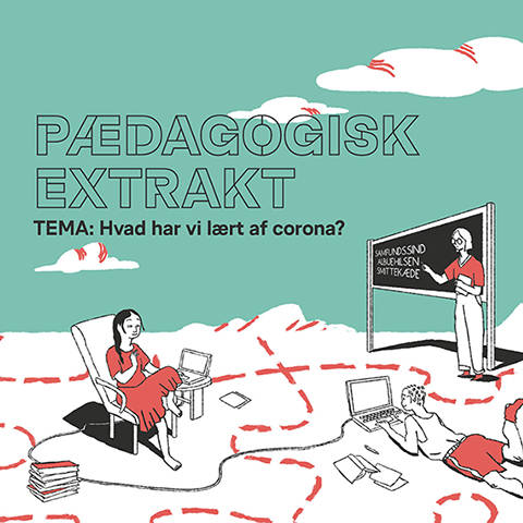 Pædagogisk Extrakt 17 - Hvad har vi lært af corona?